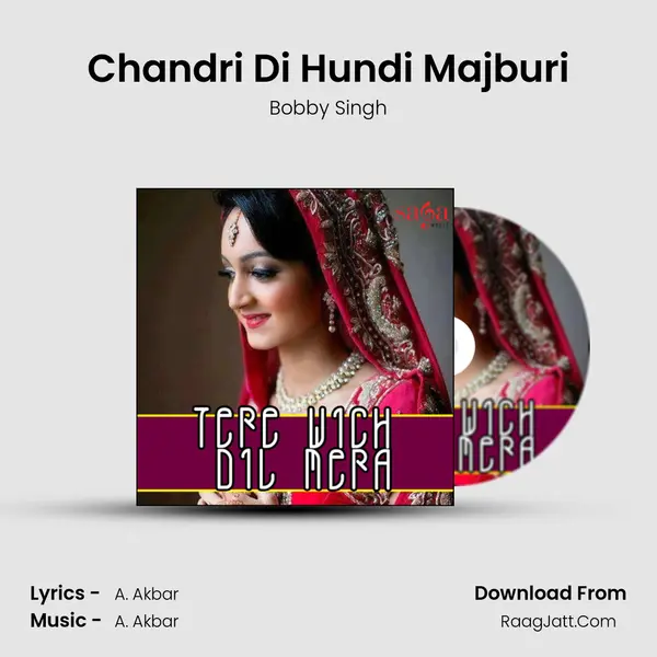 Chandri Di Hundi Majburi MP3 Song by Bobby Singh Cover