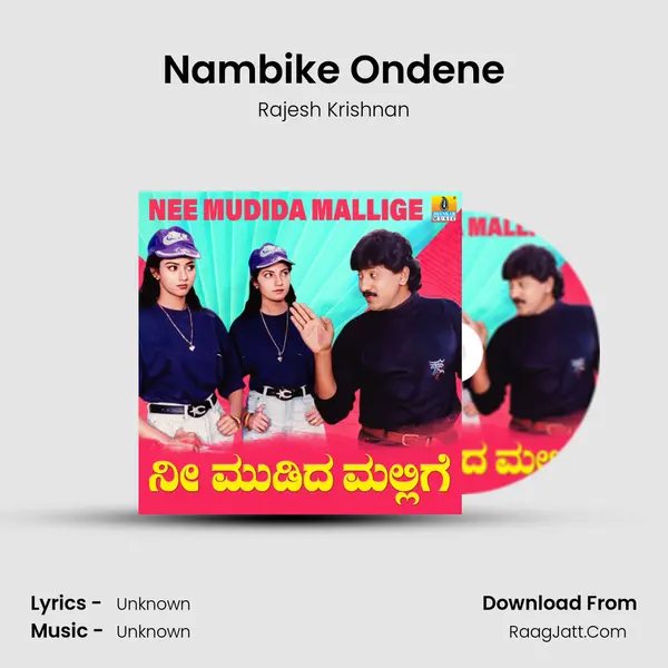 Nambike Ondene MP3 Song by Rajesh Krishnan Cover