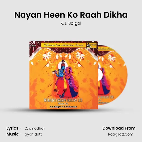 Nayan Heen Ko Raah Dikha MP3 Song by K. L. Saigal Cover