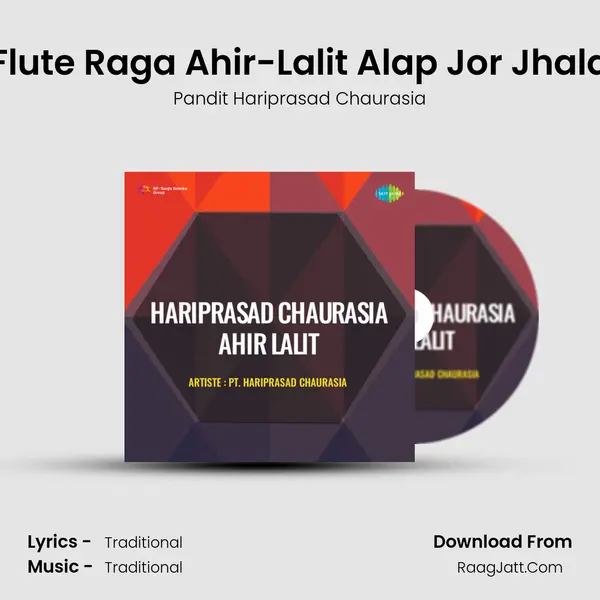 Flute Raga Ahir-Lalit Alap Jor Jhala MP3 Song by Pandit Hariprasad Chaurasia Cover