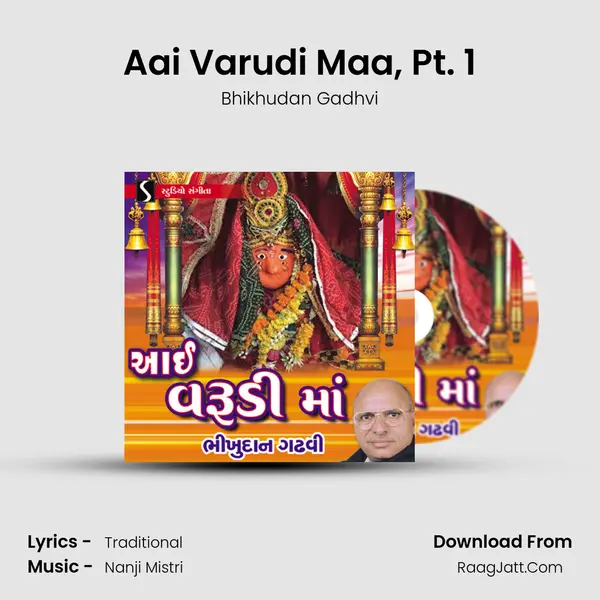 Aai Varudi Maa, Pt. 1 MP3 Song by Bhikhudan Gadhvi Cover