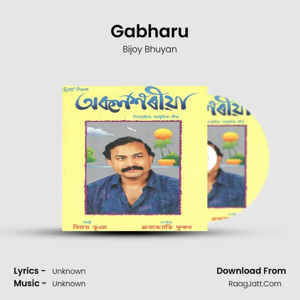Gabharu MP3 Song by Bijoy Bhuyan Cover