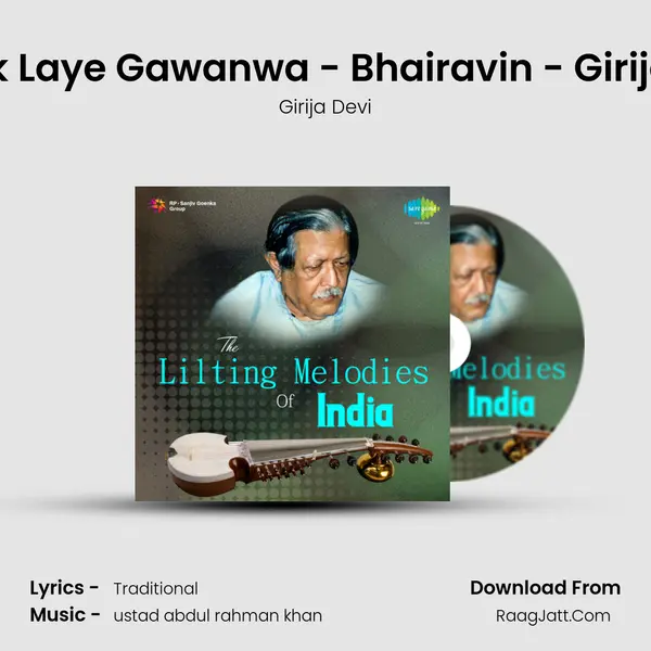 Nahak Laye Gawanwa - Bhairavin - Girija Devi MP3 Song by Girija Devi Cover