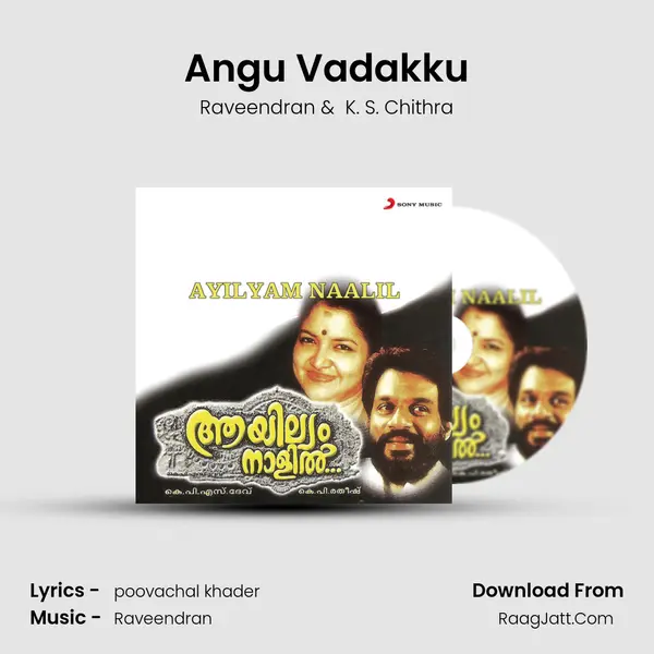 Angu Vadakku MP3 Song by Raveendran Cover