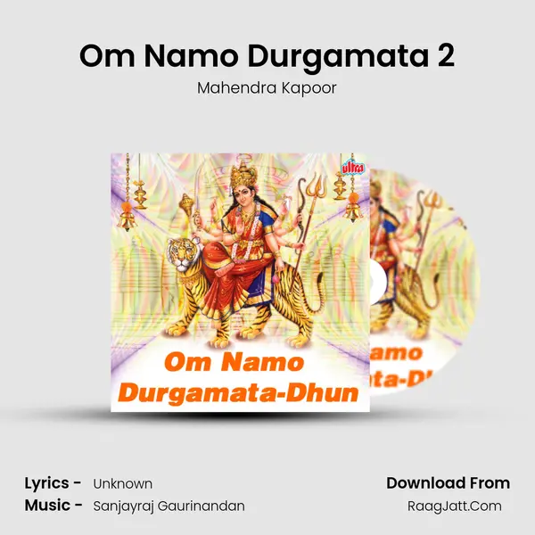 Om Namo Durgamata 2 MP3 Song by Mahendra Kapoor Cover