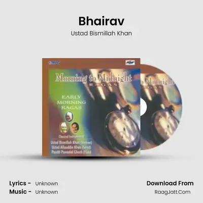 Morning To Midnight - Early Morning Ragas - Ustad Bismillah Khan