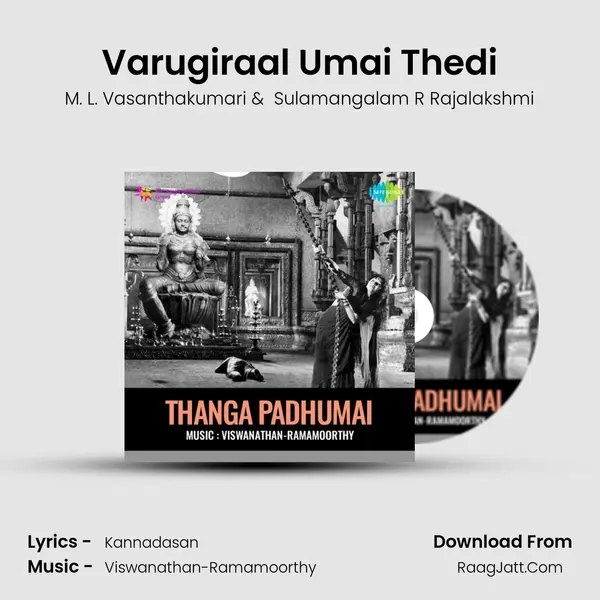 Varugiraal Umai Thedi MP3 Song by M. L. Vasanthakumari Cover
