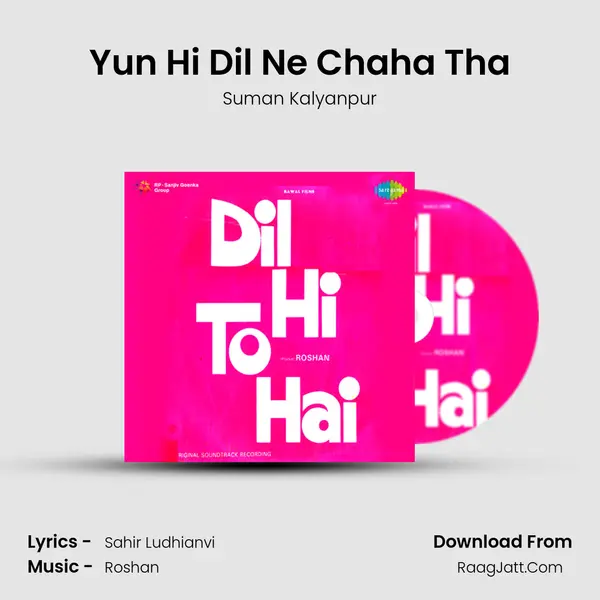 Yun Hi Dil Ne Chaha Tha MP3 Song by Suman Kalyanpur Cover