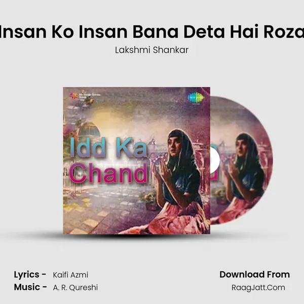 Insan Ko Insan Bana Deta Hai Roza mp3 song