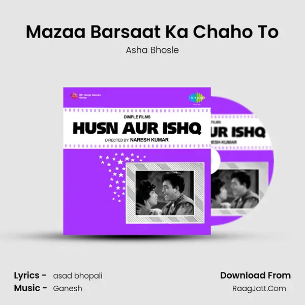 Mazaa Barsaat Ka Chaho To MP3 Song by Asha Bhosle Cover