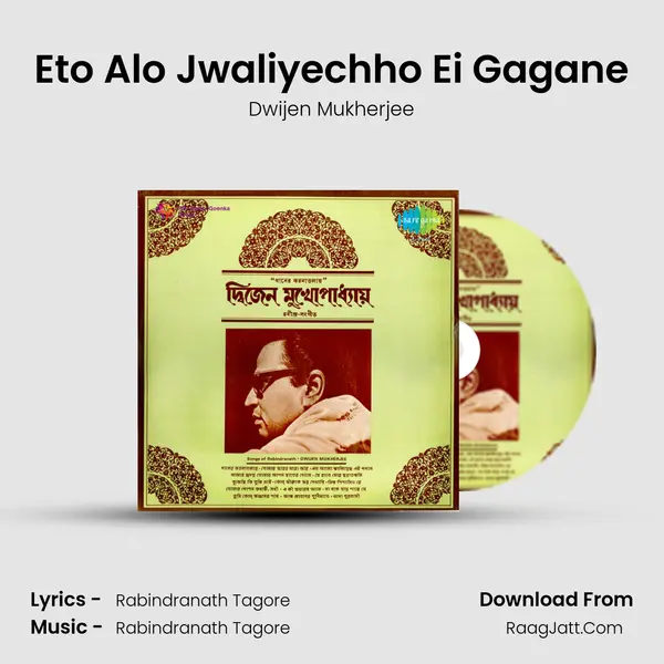 Eto Alo Jwaliyechho Ei Gagane MP3 Song by Dwijen Mukherjee Cover