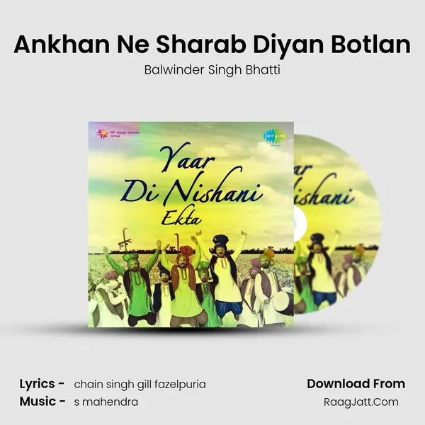 Ankhan Ne Sharab Diyan Botlan MP3 Song by Balwinder Singh Bhatti Cover