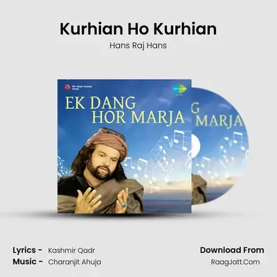 Kurhian Ho Kurhian MP3 Song by Hans Raj Hans Cover