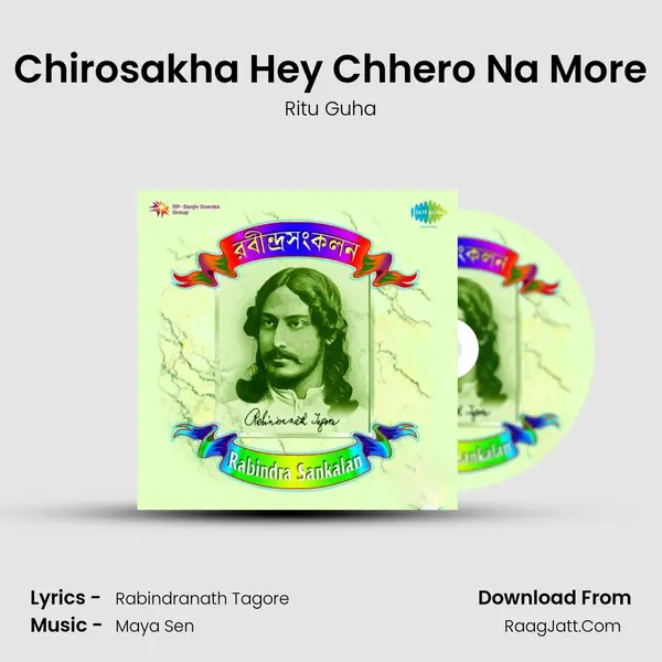 Chirosakha Hey Chhero Na More MP3 Song by Ritu Guha Cover