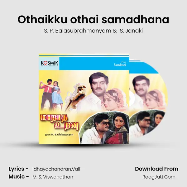 Othaikku othai samadhana MP3 Song by S. P. Balasubrahmanyam Cover
