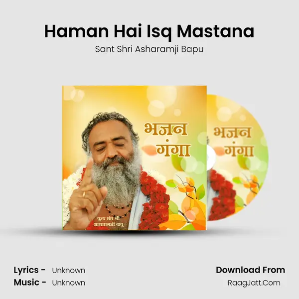 Haman Hai Isq Mastana MP3 Song by Sant Shri Asharamji Bapu Cover