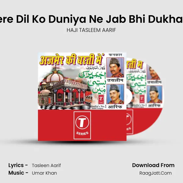 Mere Dil Ko Duniya Ne Jab Bhi Dukhaya MP3 Song by HAJI TASLEEM AARIF Cover
