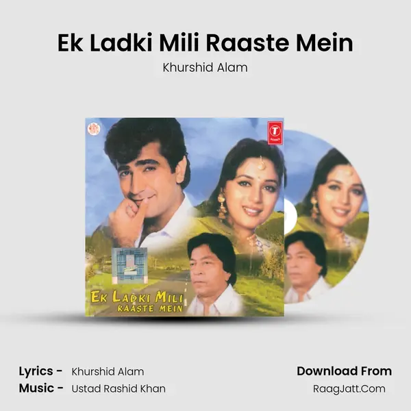 Ek Ladki Mili Raaste Mein MP3 Song by Khurshid Alam Cover