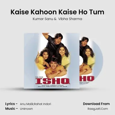 Kaise Kahoon Kaise Ho Tum MP3 Song by Kumar Sanu Cover