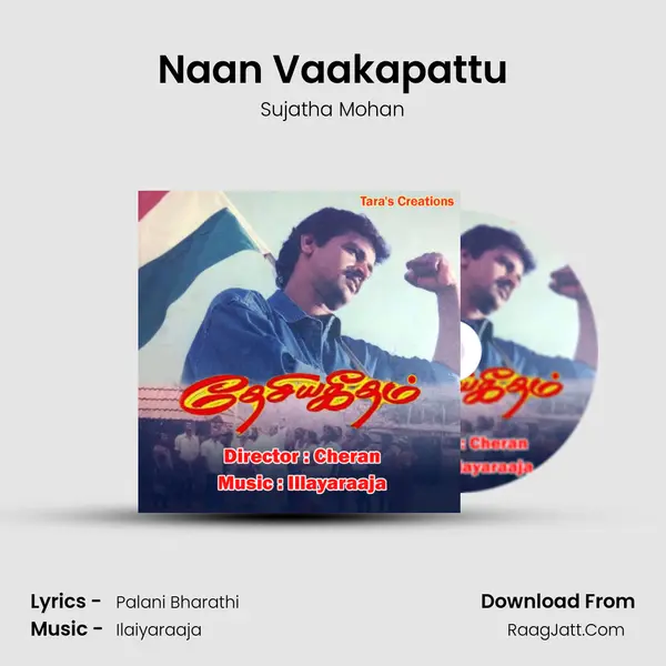 Naan Vaakapattu MP3 Song by Sujatha Mohan Cover