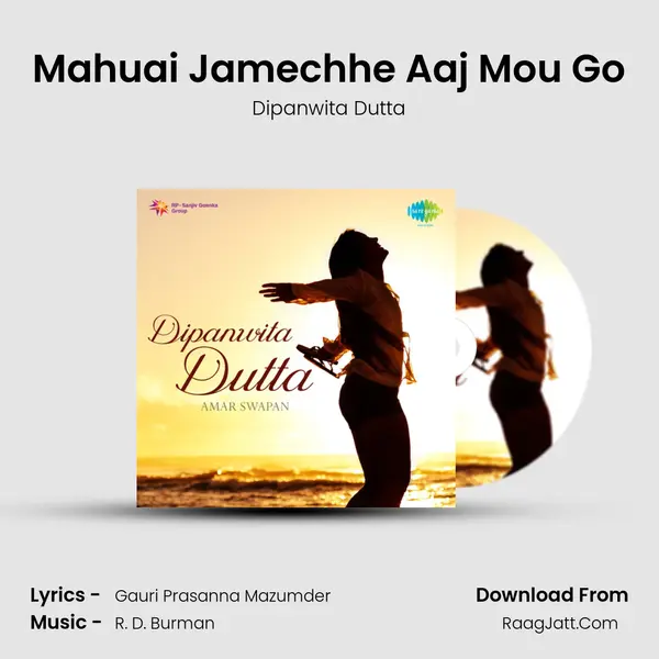 Mahuai Jamechhe Aaj Mou Go MP3 Song by Dipanwita Dutta Cover