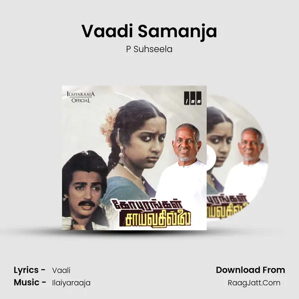 Vaadi Samanja MP3 Song by P Suhseela Cover
