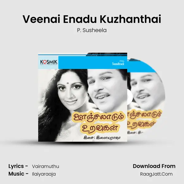 Veenai Enadu Kuzhanthai MP3 Song by P. Susheela Cover