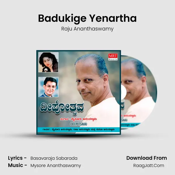 Badukige Yenartha MP3 Song by Raju Ananthaswamy Cover