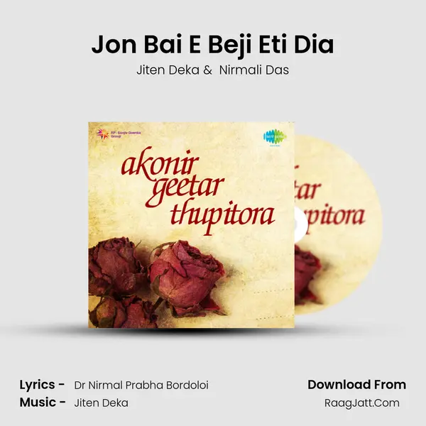 Jon Bai E Beji Eti Dia MP3 Song by Jiten Deka Cover