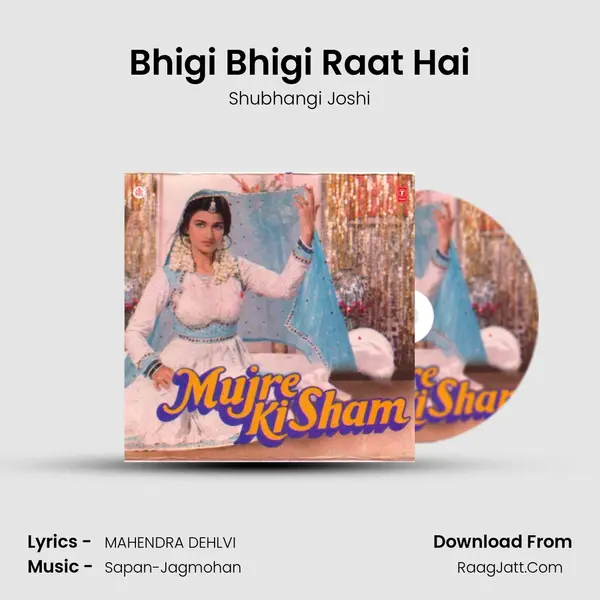 Bhigi Bhigi Raat Hai MP3 Song by Shubhangi Joshi Cover