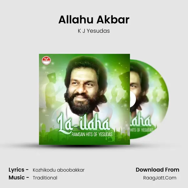 Allahu Akbar MP3 Song by K J Yesudas Cover