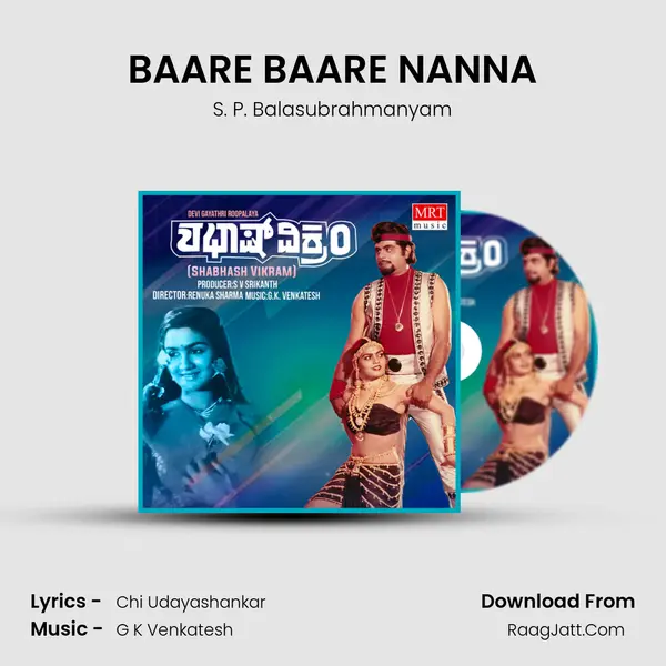 BAARE BAARE NANNA MP3 Song by S. P. Balasubrahmanyam Cover