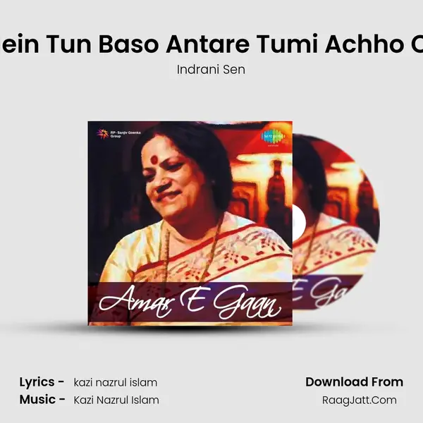 Antar Mein Tun Baso Antare Tumi Achho Chiradin MP3 Song by Indrani Sen Cover