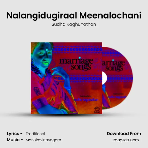 Nalangidugiraal Meenalochani MP3 Song by Sudha Raghunathan Cover