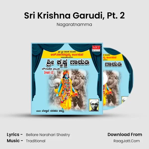 Sri Krishna Garudi, Pt. 2 - Nagaratnamma