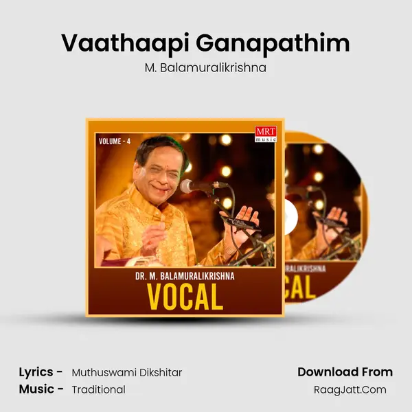 Vaathaapi Ganapathim MP3 Song by M. Balamuralikrishna Cover