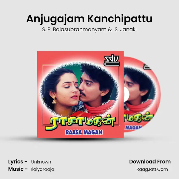 Anjugajam Kanchipattu MP3 Song by S. P. Balasubrahmanyam Cover