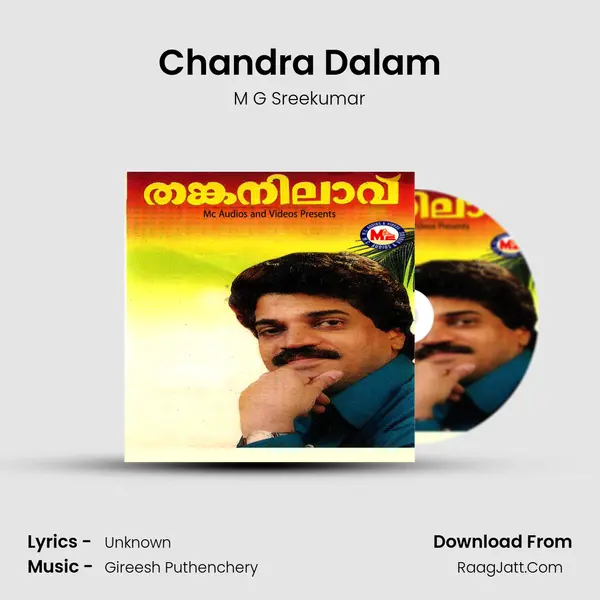 Chandra Dalam MP3 Song by M G Sreekumar Cover