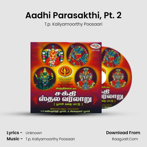 Aadhi Parasakthi, Pt. 2 MP3 Song by T.p. Kaliyamoorthy Poosaari Cover