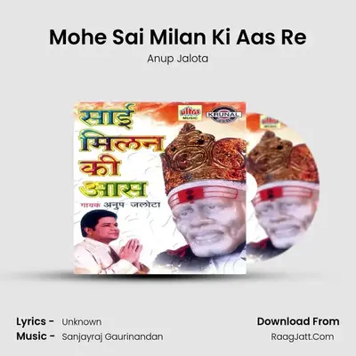 Mohe Sai Milan Ki Aas Re MP3 Song by Anup Jalota Cover