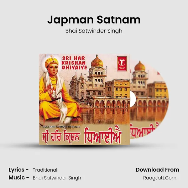Japman Satnam MP3 Song by Bhai Satwinder Singh Cover