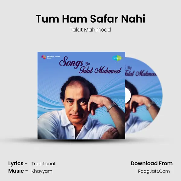 Tum Ham Safar Nahi MP3 Song by Talat Mahmood Cover