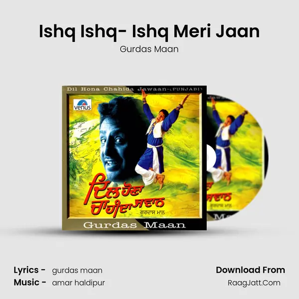 Ishq Ishq- Ishq Meri Jaan MP3 Song by Gurdas Maan Cover