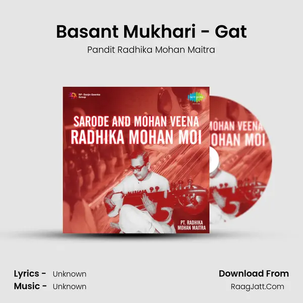 Basant Mukhari - Gat MP3 Song by Pandit Radhika Mohan Maitra Cover
