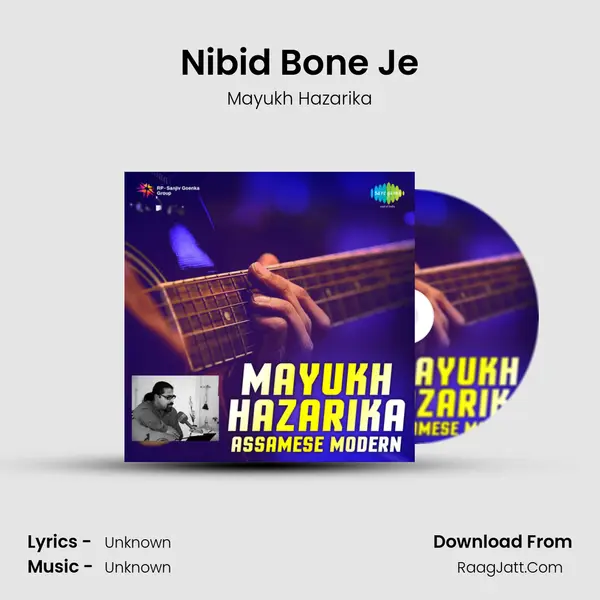 Nibid Bone Je MP3 Song by Mayukh Hazarika Cover