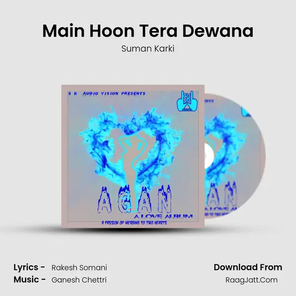 Main Hoon Tera Dewana MP3 Song by Suman Karki Cover