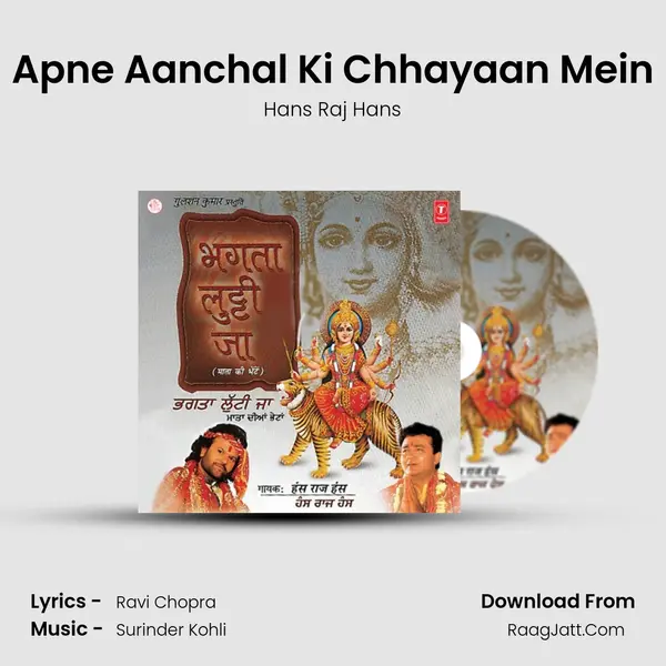 Apne Aanchal Ki Chhayaan Mein MP3 Song by Hans Raj Hans Cover