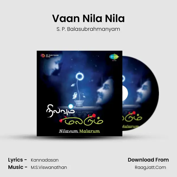 Vaan Nila Nila MP3 Song by S. P. Balasubrahmanyam Cover