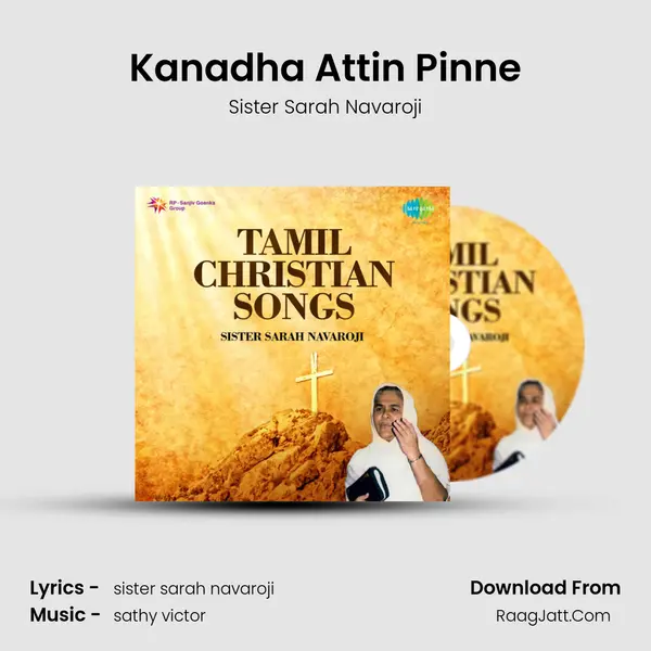 Kanadha Attin Pinne MP3 Song by Sister Sarah Navaroji Cover