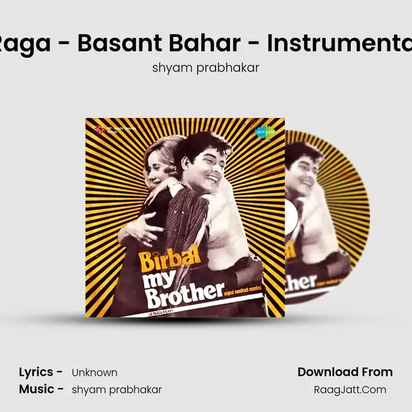Raga - Basant Bahar - Instrumental MP3 Song by shyam prabhakar Cover